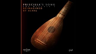 Priscilla's Song Cover | The Witcher 3 | Reimagined by ALHAJ