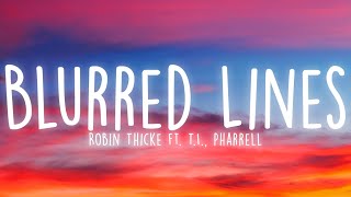 Robin Thicke - Blurred Lines (Lyrics) ft. T.I. , Pharrell