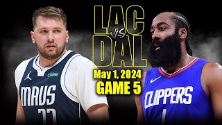 Los Angeles Clippers vs Dallas Mavericks  Game 5 Highlights - May 1, 2024 | 2024