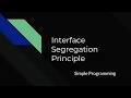 Design Principle - Interface Segregation Principle | Simple Programming