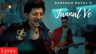 Jannat Ve Full Song Lyrics @LyricalVideofy | Darshan Raval | New Hindi Song 2021 #lyricalvideofy