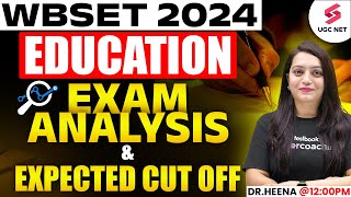 WB SET Education Answer Key | WB SET Education Question Paper 2024 | WB SET Cut Off 2024 | Dr.Heena