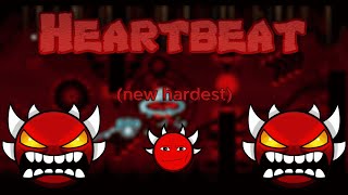 {NEW HARDEST} Heartbeat By: KrmaL (Geometry Dash extreme demon)