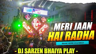 Dj SarZen Setup Play l Meri Jaan Hai Radha  Song  l Dj Liku x Dj Bikram