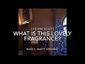 what is this lovely fragrance traditional french carol arranged by steven scott