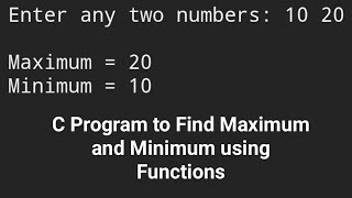 C Program to Find Maximum and Minimum using Functions #codingtutorial