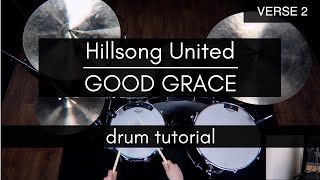 Good Grace - Hillsong United (Drum Play-through/Tutorial)