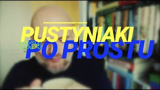 Pustyniaki [#1334] Po prostu