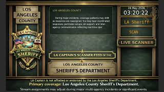 LA Sheriff - *Live* LASD Police Scanner - LA Captain - 24-May-2026 - S6