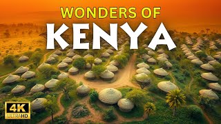 Wonders of Kenya | The Best Places in Kenya | Travel Video 4K