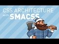 CSS Architecture with SMACSS (feat. Caleb Meredith)