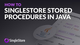 Get started with #SingleStore #StoredProcedures in #Java and #JDBC