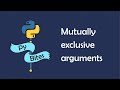 How to make arguments mutually exclusive with Python's argparse module #Shorts