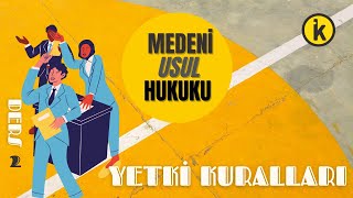 2) MEDENİ USUL HUKUKU - YETKİ KURALLARI, GENEL YETKİ, KESİN YETKİ, ÖZEL YETKİ - 2023 -2024  GÜNCEL