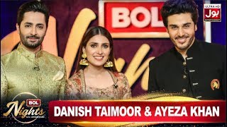 BOL Nights with Ahsan Khan | 6 June 2019 | Danish Taimoor | Ayeza Khan | BOL Entertainment