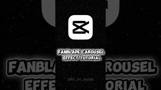 CapCut | Fanblade Carousel Effect Tutorial | Easy Editing Guide #capcut #edit #capcuttutorial