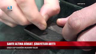 SAHTE ALTINA DİKKAT, ŞİKAYETLER ARTTI