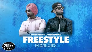 Freestyle (Desi Mix) | Nick Dhillon | Jordan Sandhu | New Punjabi Songs 2022