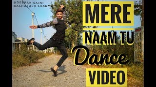 ZERO-MERE NAAM TU-DANCE-DEEPAK SAINI