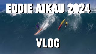 The Eddie Aikau 2024 Vlog