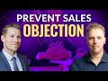 Why You Should Learn How to Prevent Objections