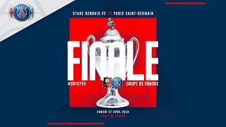 TRAILER - FINALE COUPE DE FRANCE - RENNES vs PARIS SAINT-GERMAIN