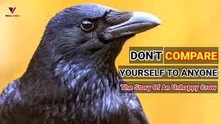 Don't Compare Yourself to Anyone By Titan Man || Story Of An Unhappy Crow || Motivational Audio