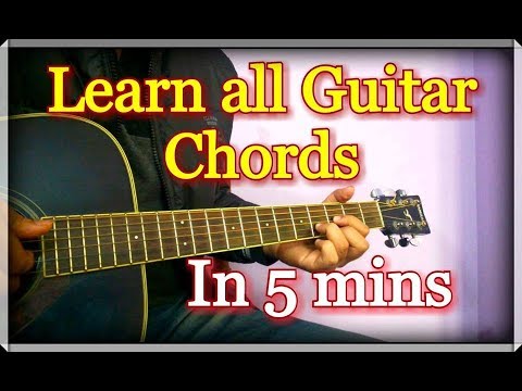 Learn All Guitar Chords in 5 minutes | Hindi Explanation Learn All Guitar Chords in 5 minutes | Hindi Explanation