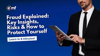 Fraud Explained: Key Insights, Risks & How to Protect Yourself