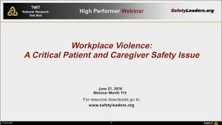 Webinar - Workplace Violence: A Critical Patient and Caregiver Safety Issue