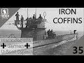 Iron Coffins - Part 35 | Commanding a German U-Boat during WW2 | Trench Diaries