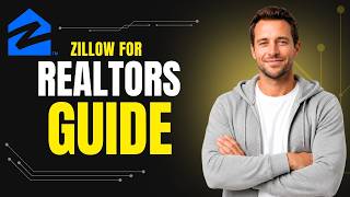 How To Use Zillow As A Realtor [2026 Full Guide]