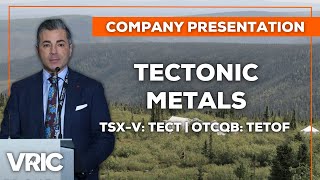 Tectonic Metals (TSX-V: TECT | OTCQB: TETOF) - Intrusion-Hosted Gold System in Tier 1 Jurisdiction