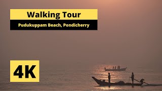 Morning Sunrise walk in Pondicherry's Pudukuppam Beach [4K]