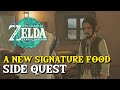 Zelda Tears Of The Kingdom A New Signature Food Side Quest Guide