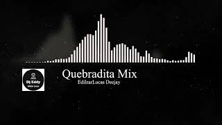 Quebradita Mix By EdilzarLucas Deejay - Intro Ella Baila Sola By OscaRemix.