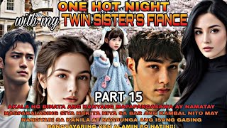 PART15|ONE HOT NIGHT WITH MY TWIN SISTERS FIANCE