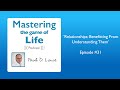 Relationships Benefitting From Understanding Them - Episode #31