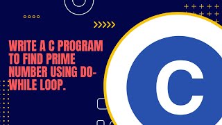Write a C program to find prime number using do while loop || CPROGRAMMING
