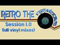 RETRO THE REMIXES session 1.0 ( all vinyl session )