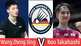 Yonex German Open | Quarter Final | MS | Wang Zheng Xing (CHN) vs Koo Takahashi (JPN)