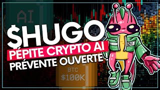 Prévente $HUGOAI : Une révolution pour nos trades de memecoins ! 100X 🔥