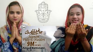 Reaction || JAANAM FIDA-E-HAIDERI || AMJAD Baltistani || Shan Hazrat Ali