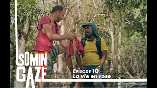 Somin Gazé - Episode 10 - La Vie en rose