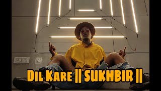 DIL KARE || Sukhbir || Rinku Choreography