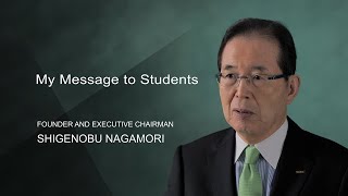 [Nidec video] My Message to Students - Shigenobu Nagamori, the Founder \u0026 Executive Chairman