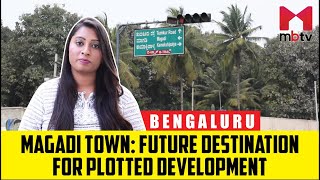 Magadi Town, Bangalore Review: Price of Houses, Apartments, Villas, Plots, Commercial Property |