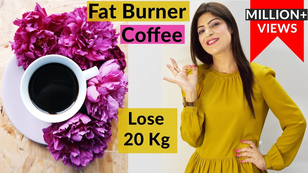 Fat Burner Coffee | Coffee Recipe For Weight Loss | Best Fat Burner ...