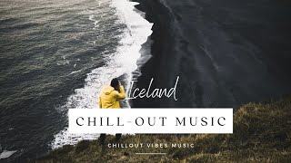 Chill out Music Iceland Mix: Study, Work, Sleep, Meditation, with Beautiful Nature from Iceland