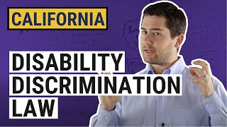 CA Disability Discrimination Law Explained by an Employment Lawyer